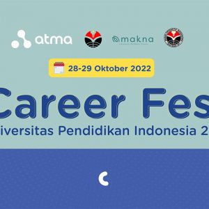 kolaborasi atma dan universitas pendidikan indonesia dalam career fest upi 2022